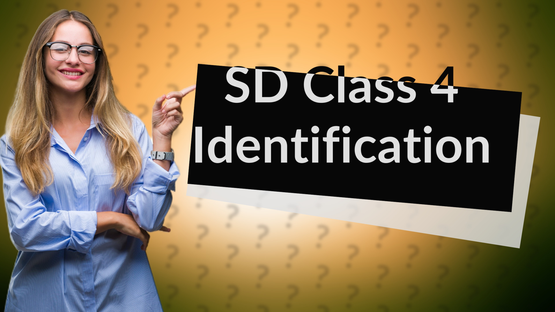 SD Class 4 Identification