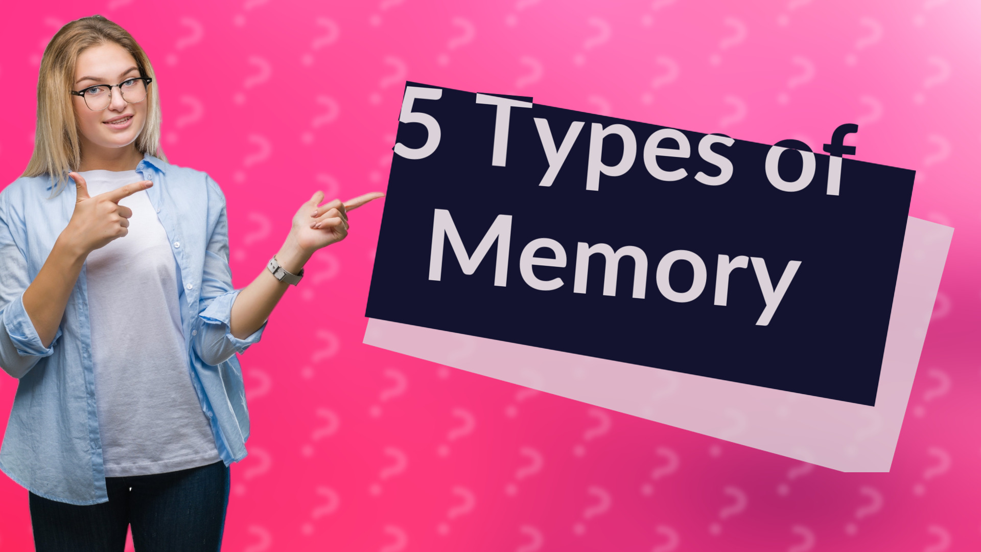 5 Types of Memory
