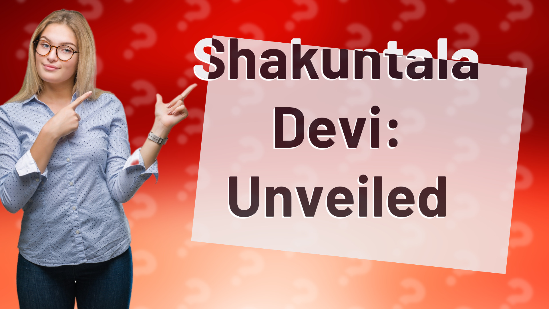 Shakuntala Devi: Unveiled