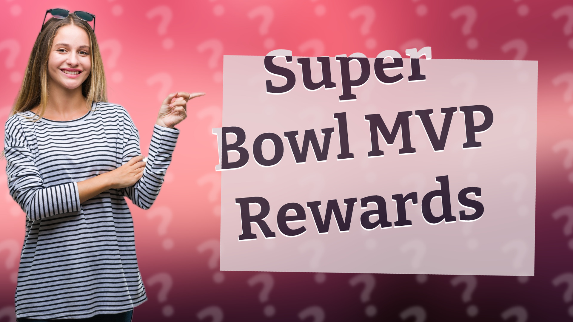 Super Bowl MVP Rewards