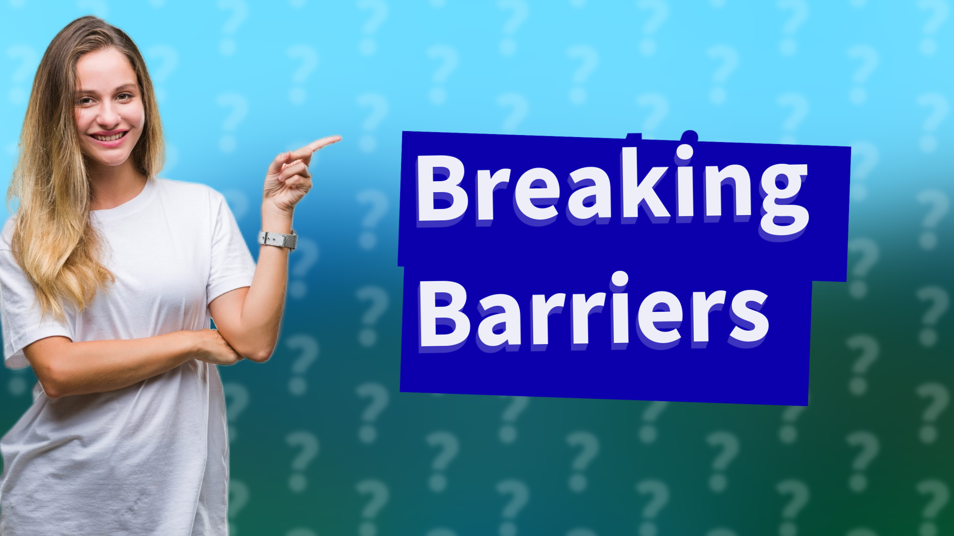 Breaking Barriers