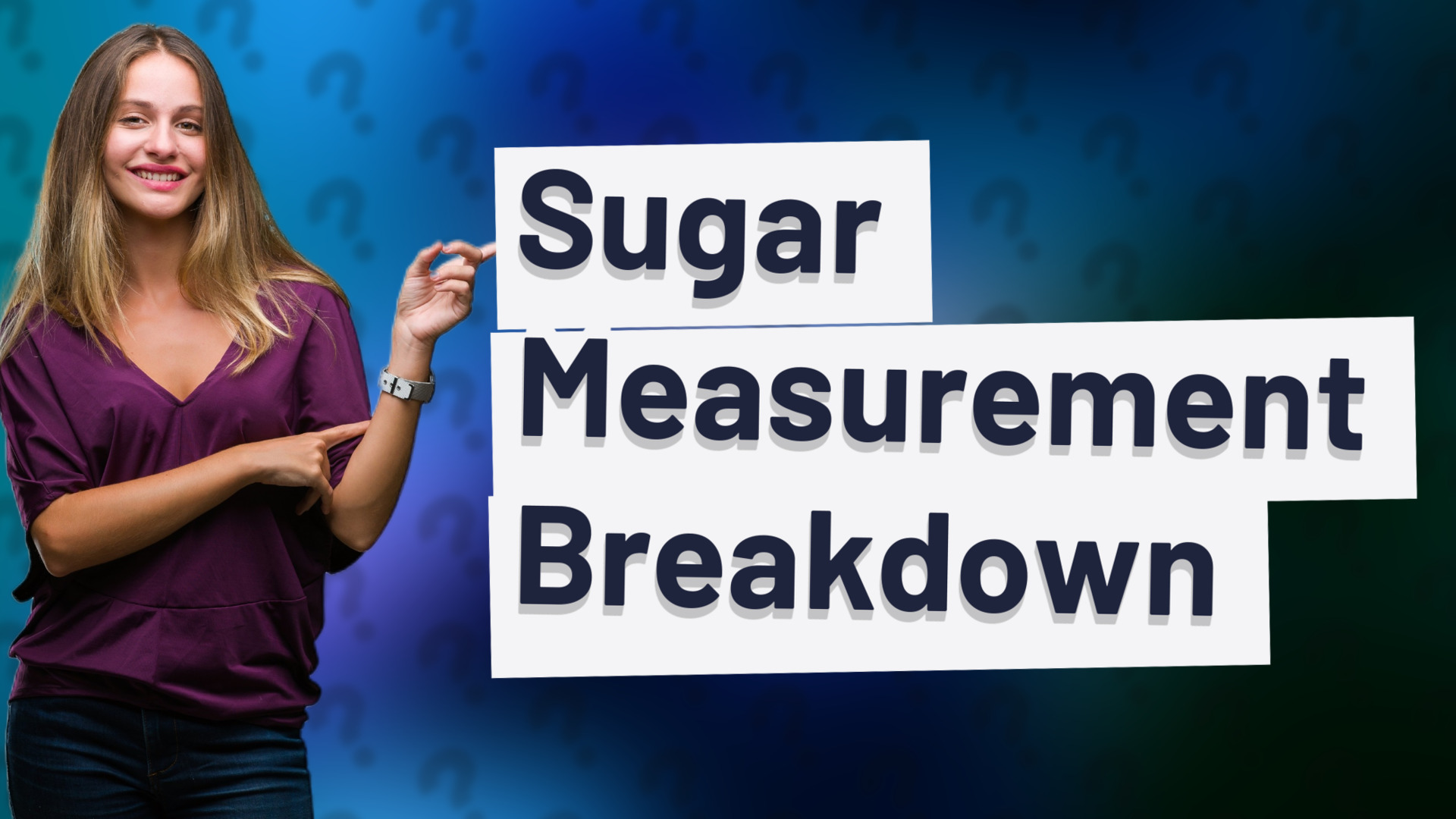 Sugar Measurement Breakdown