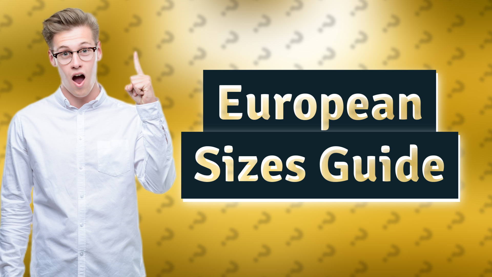 European Sizes Guide