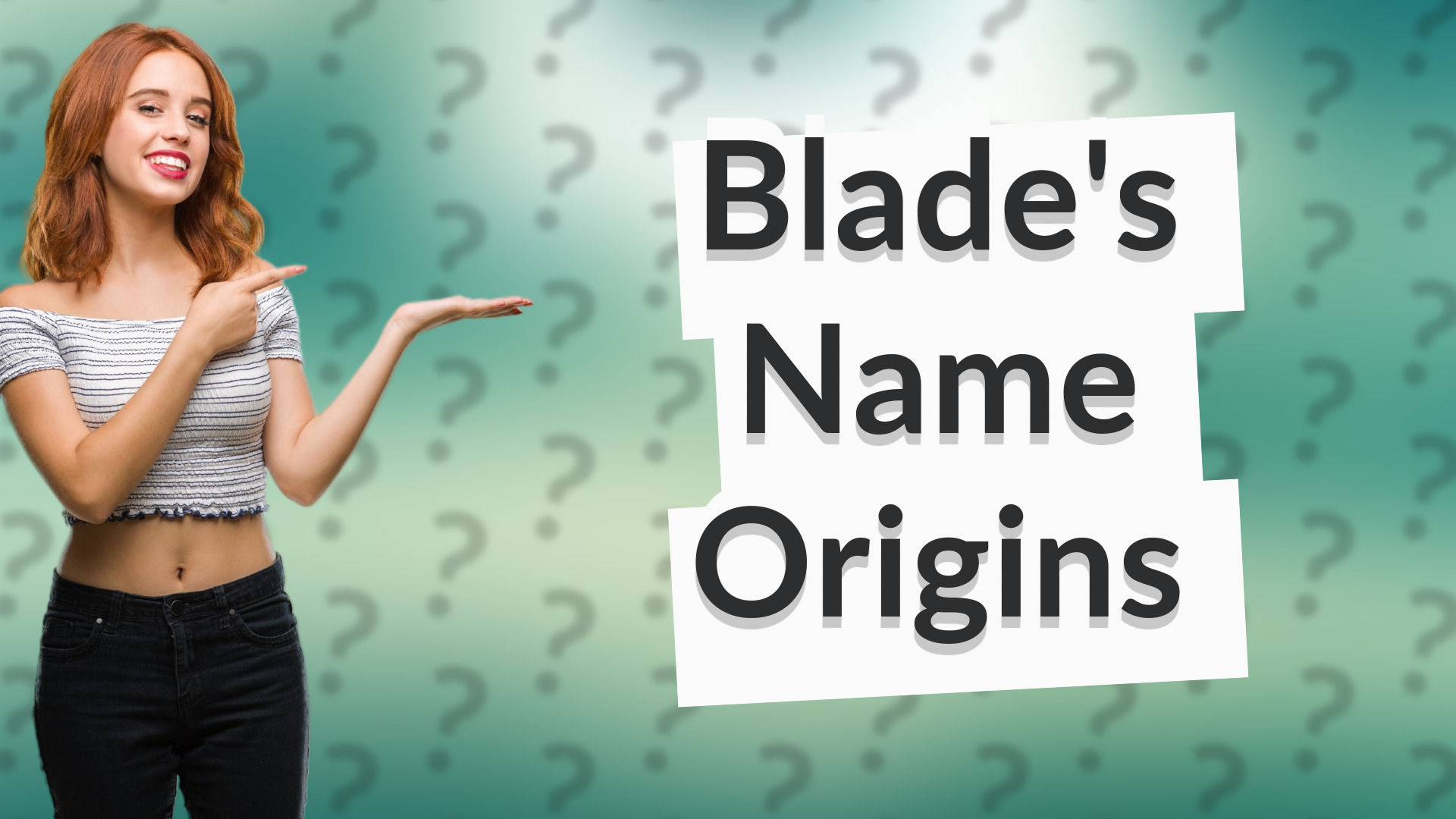 Blade's Name Origins