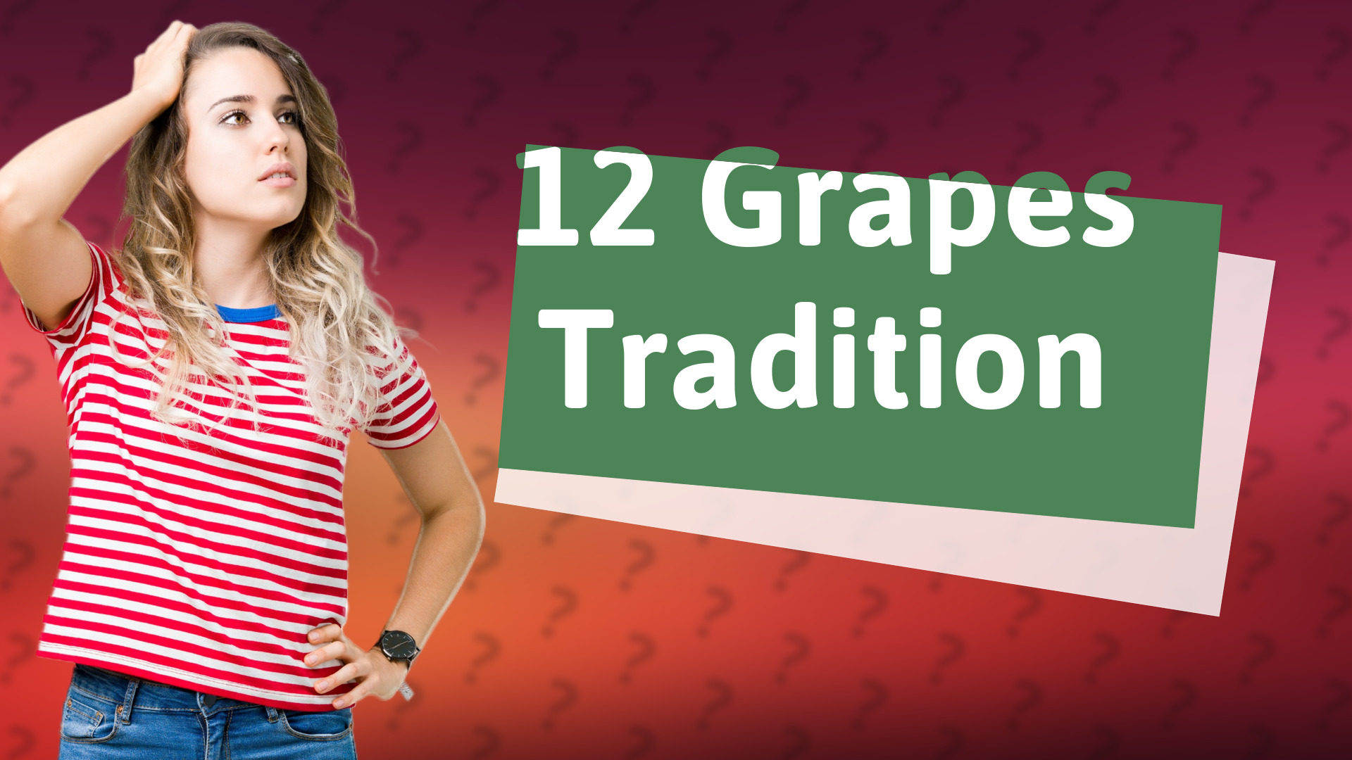 12 Grapes Tradition