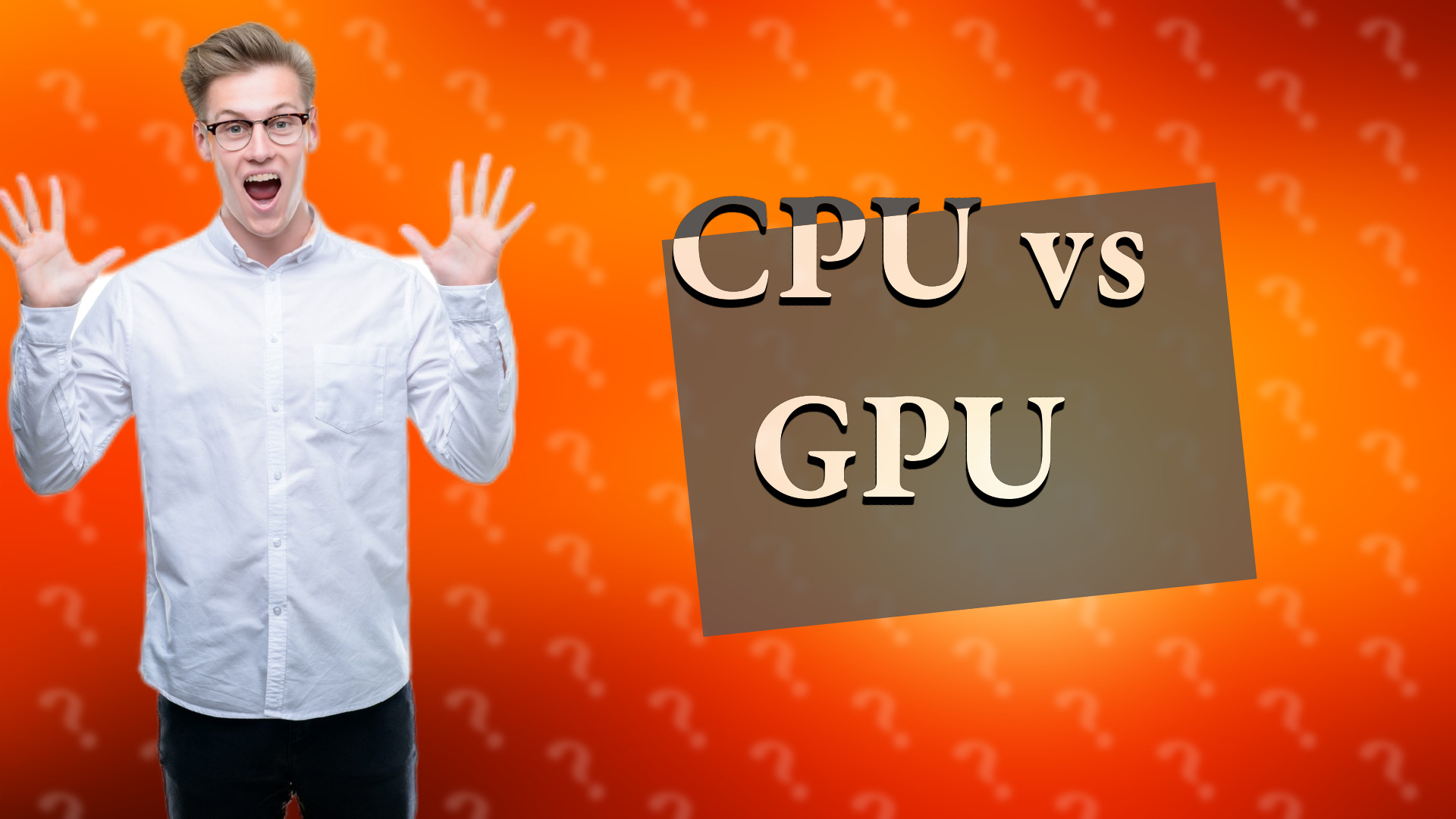 CPU vs GPU