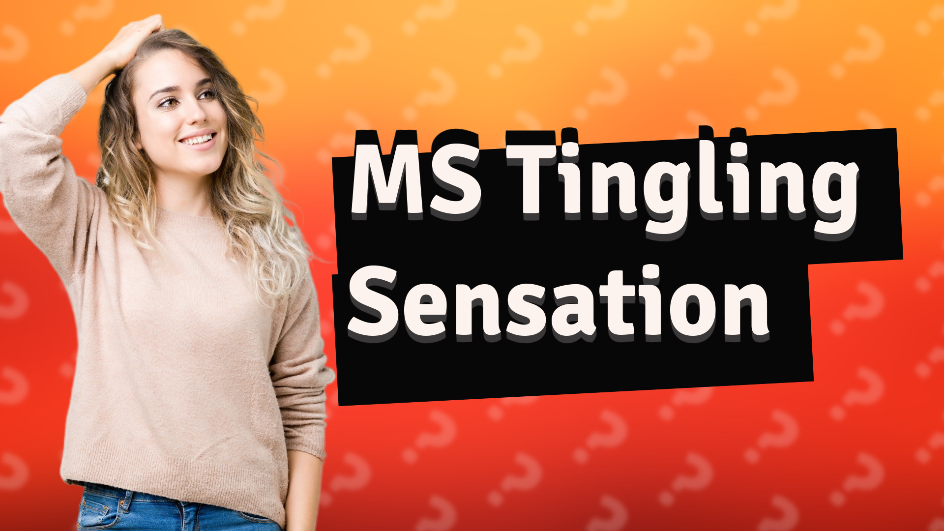 MS Tingling Sensation