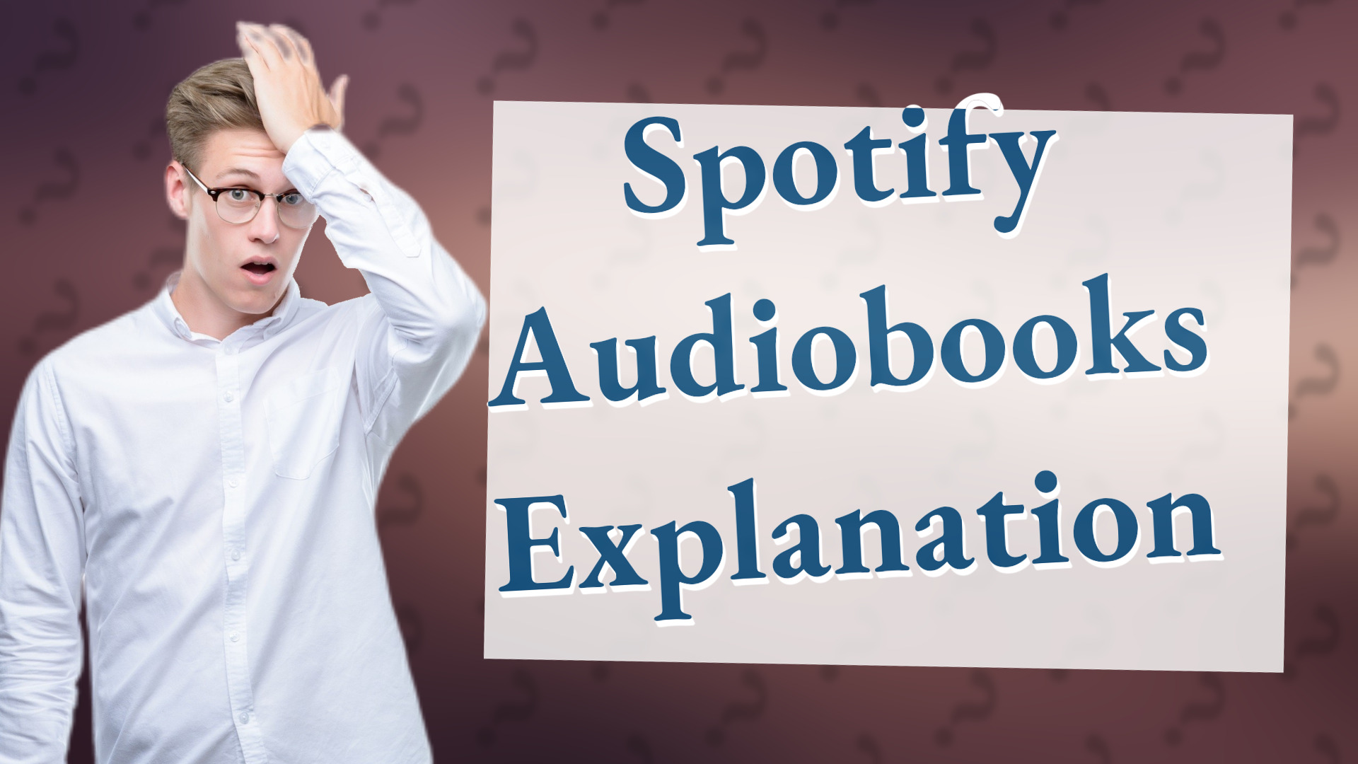 Spotify Audiobooks Explanation