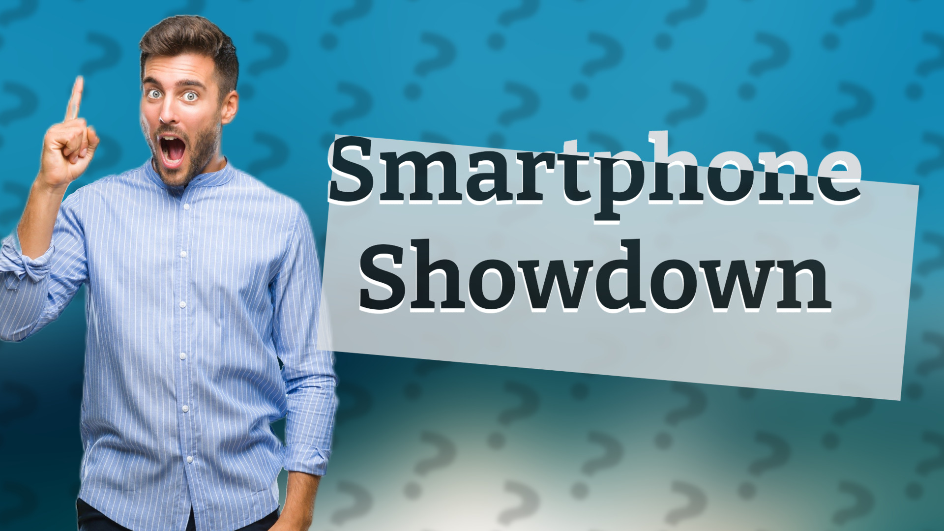 Smartphone Showdown