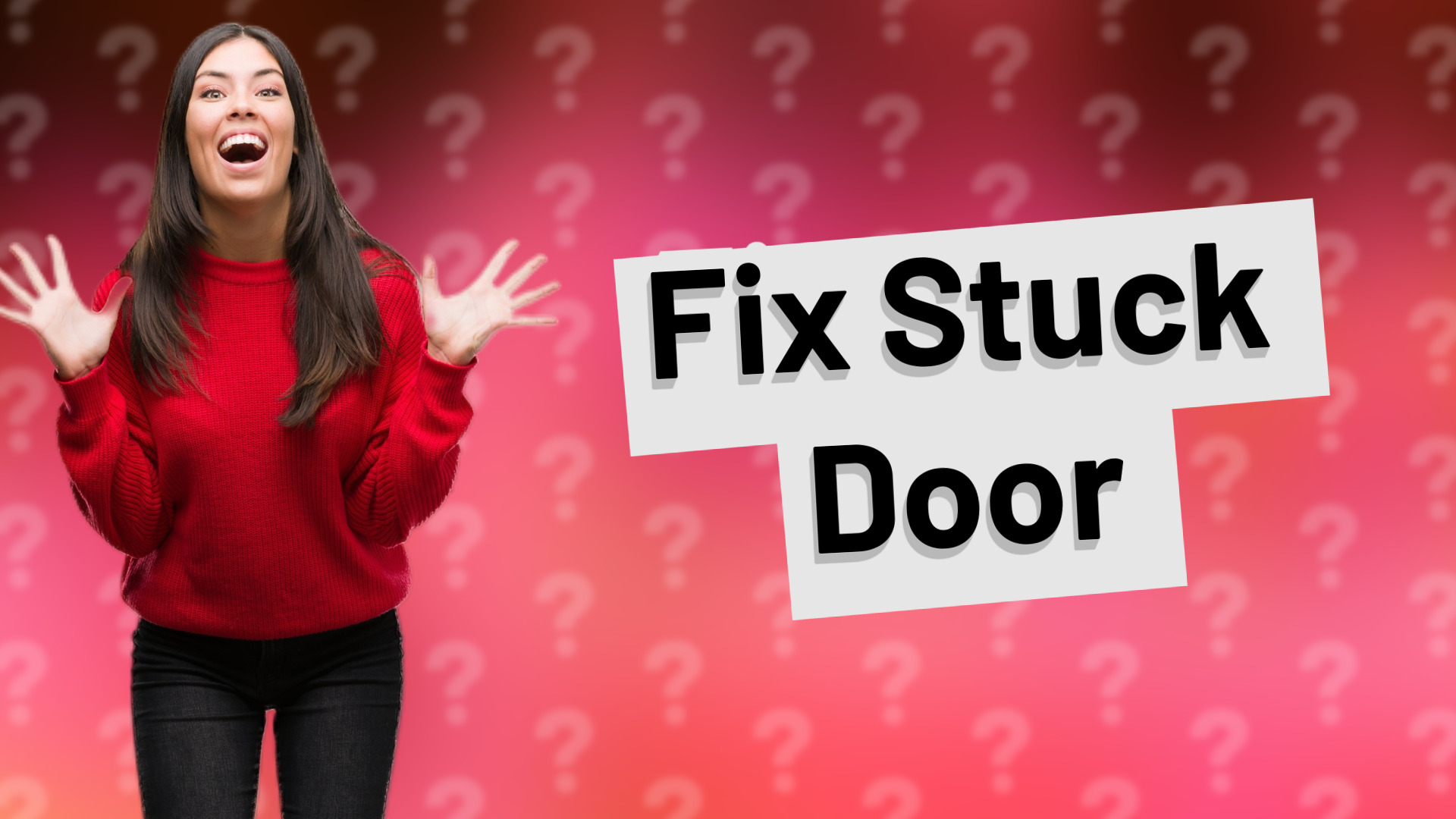 Fix Stuck Door