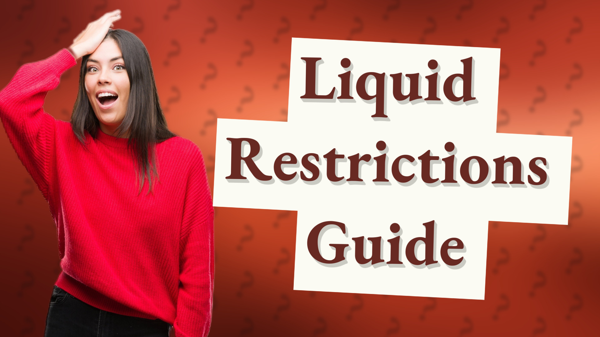 Liquid Restrictions Guide