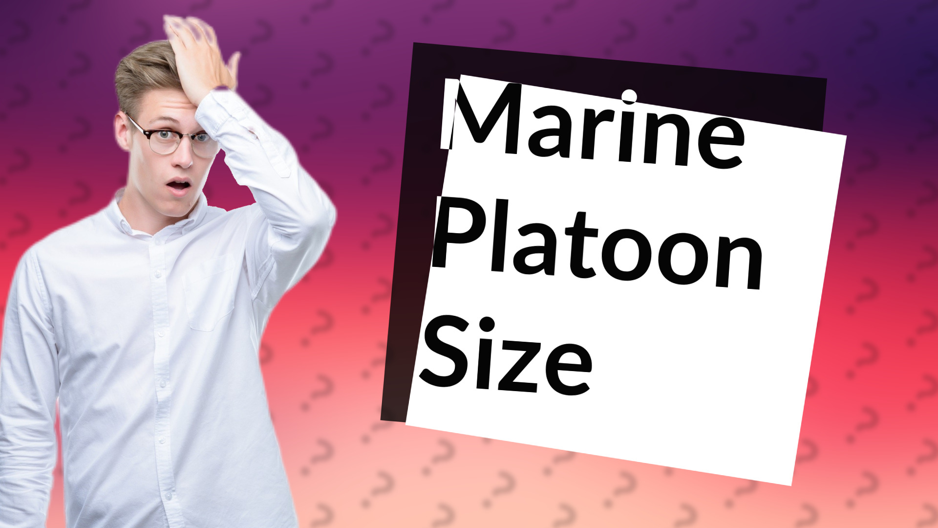 Marine Platoon Size