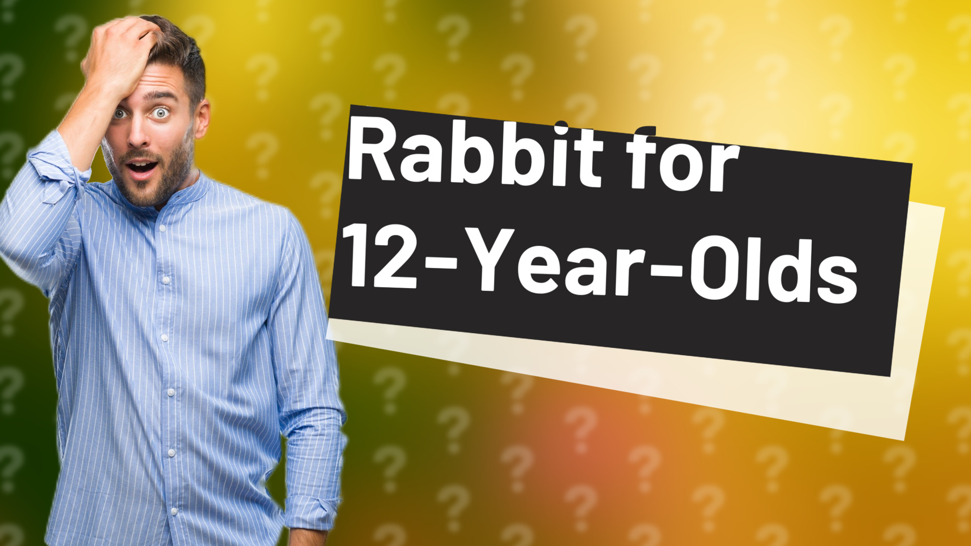 Rabbit for 12-Year-Olds