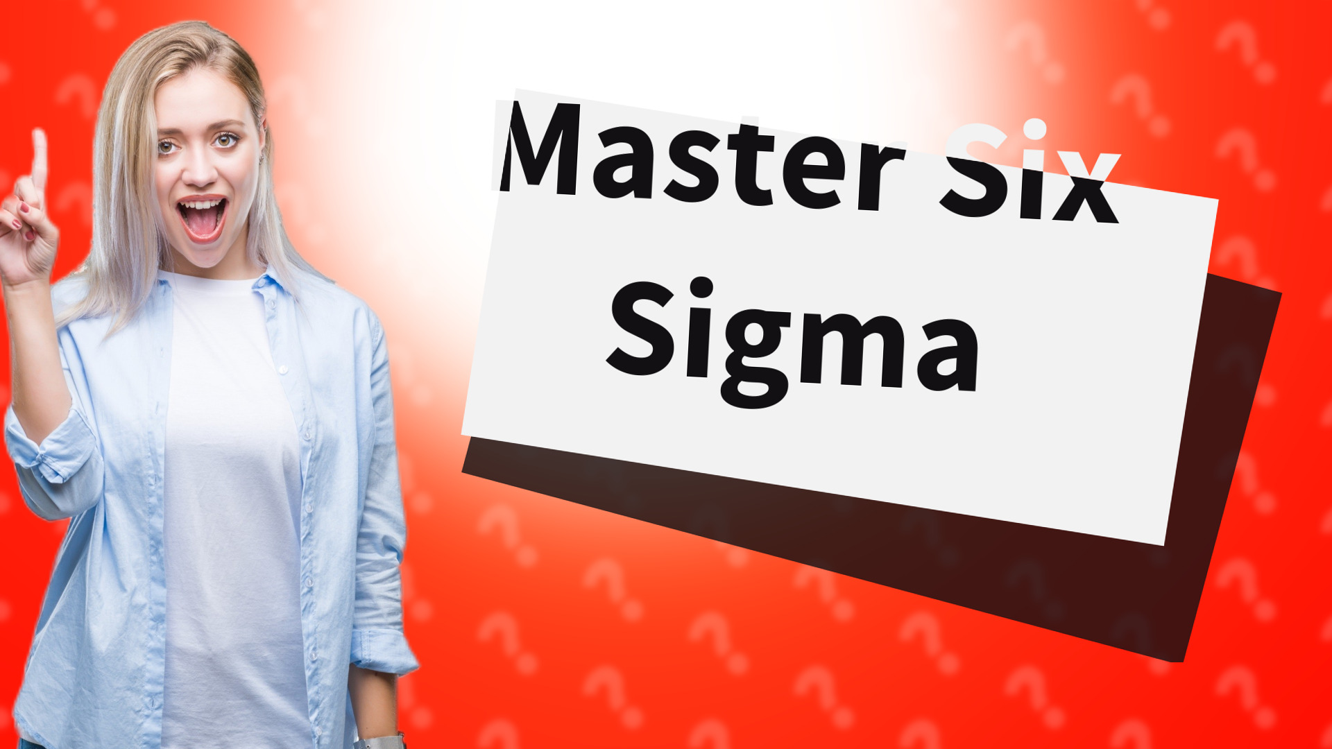Master Six Sigma