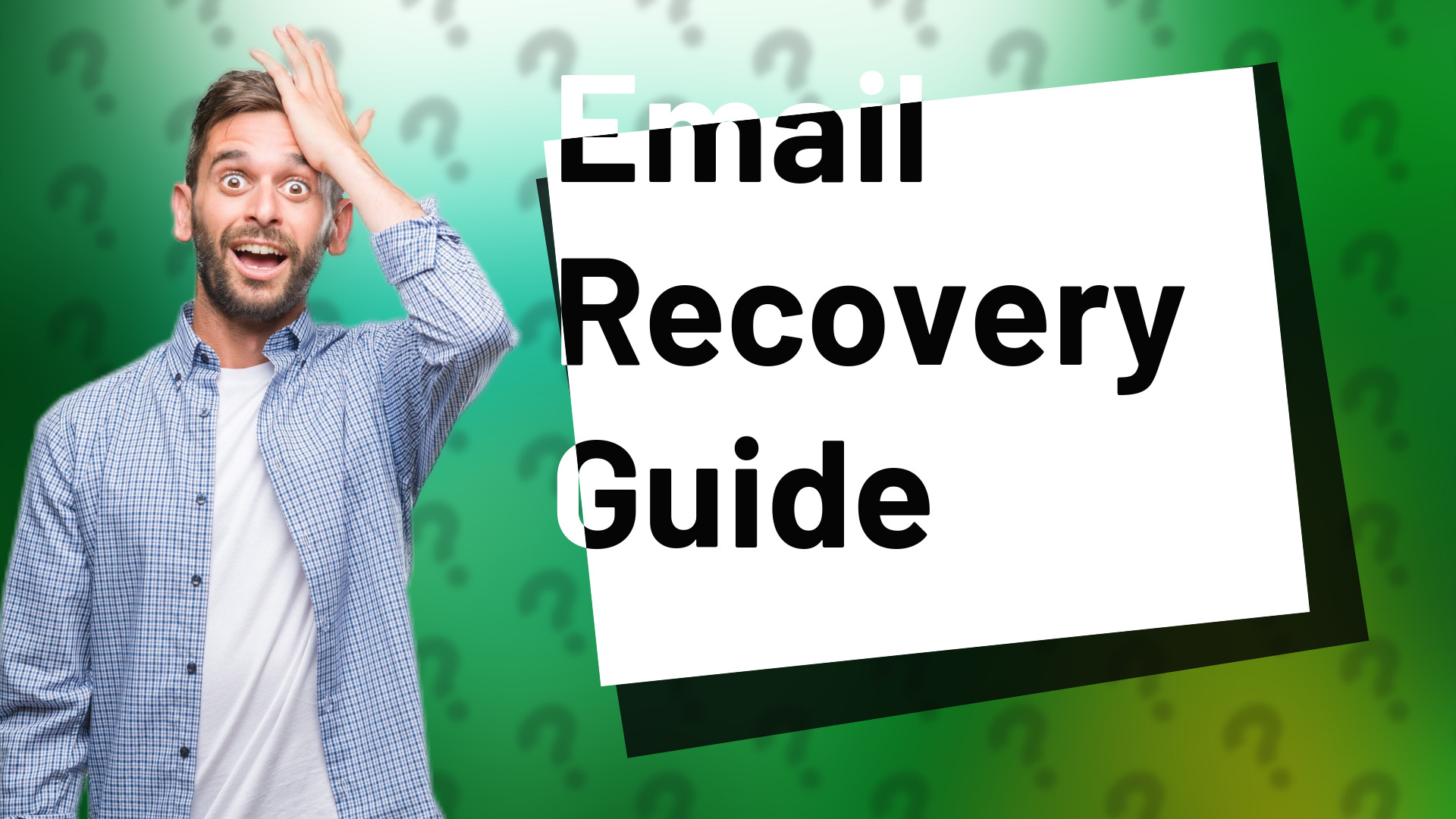 Email Recovery Guide