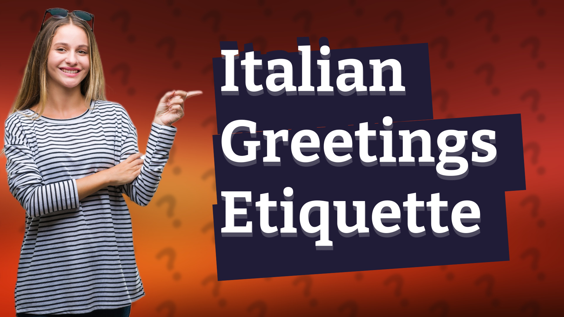 Italian Greetings Etiquette