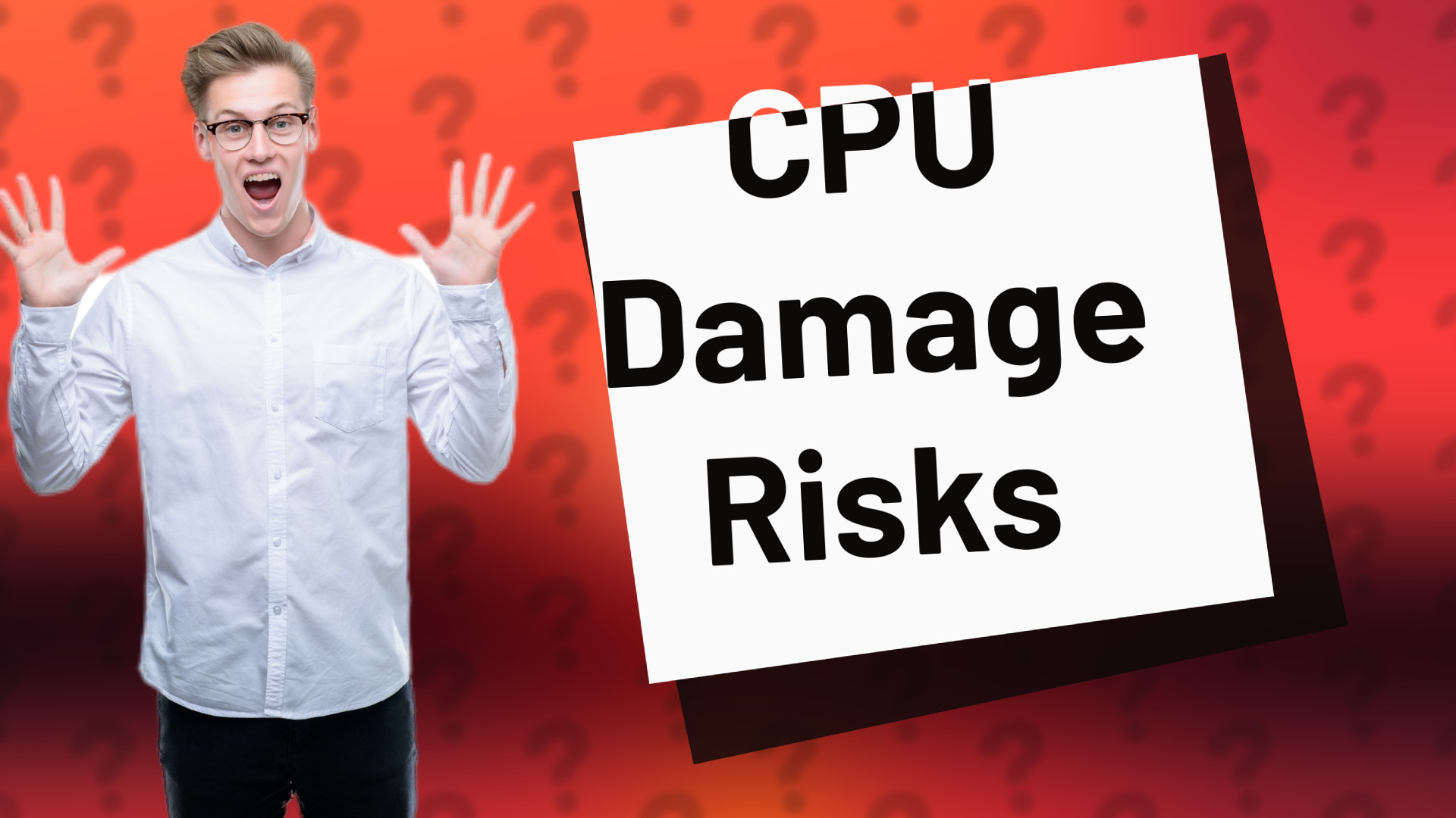 CPU Damage Risks