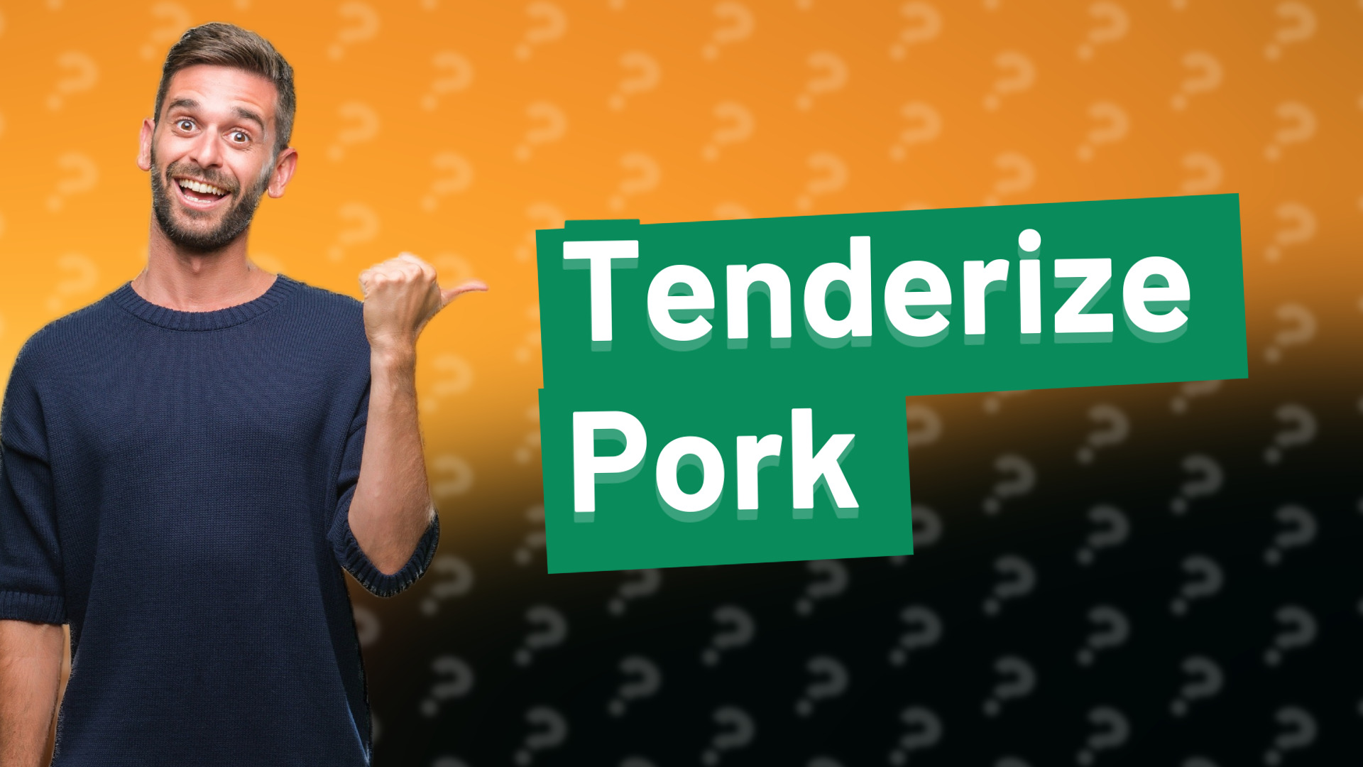 Tenderize Pork