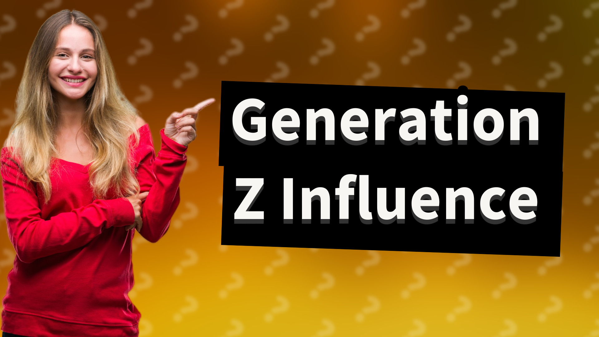 Generation Z Influence