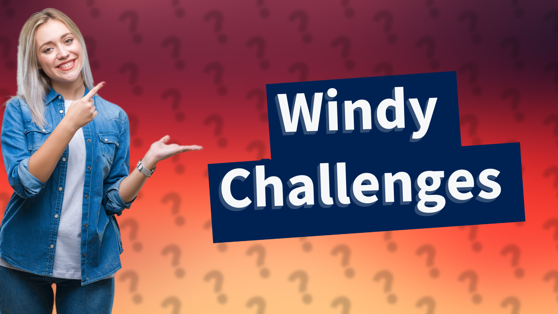 Windy Challenges