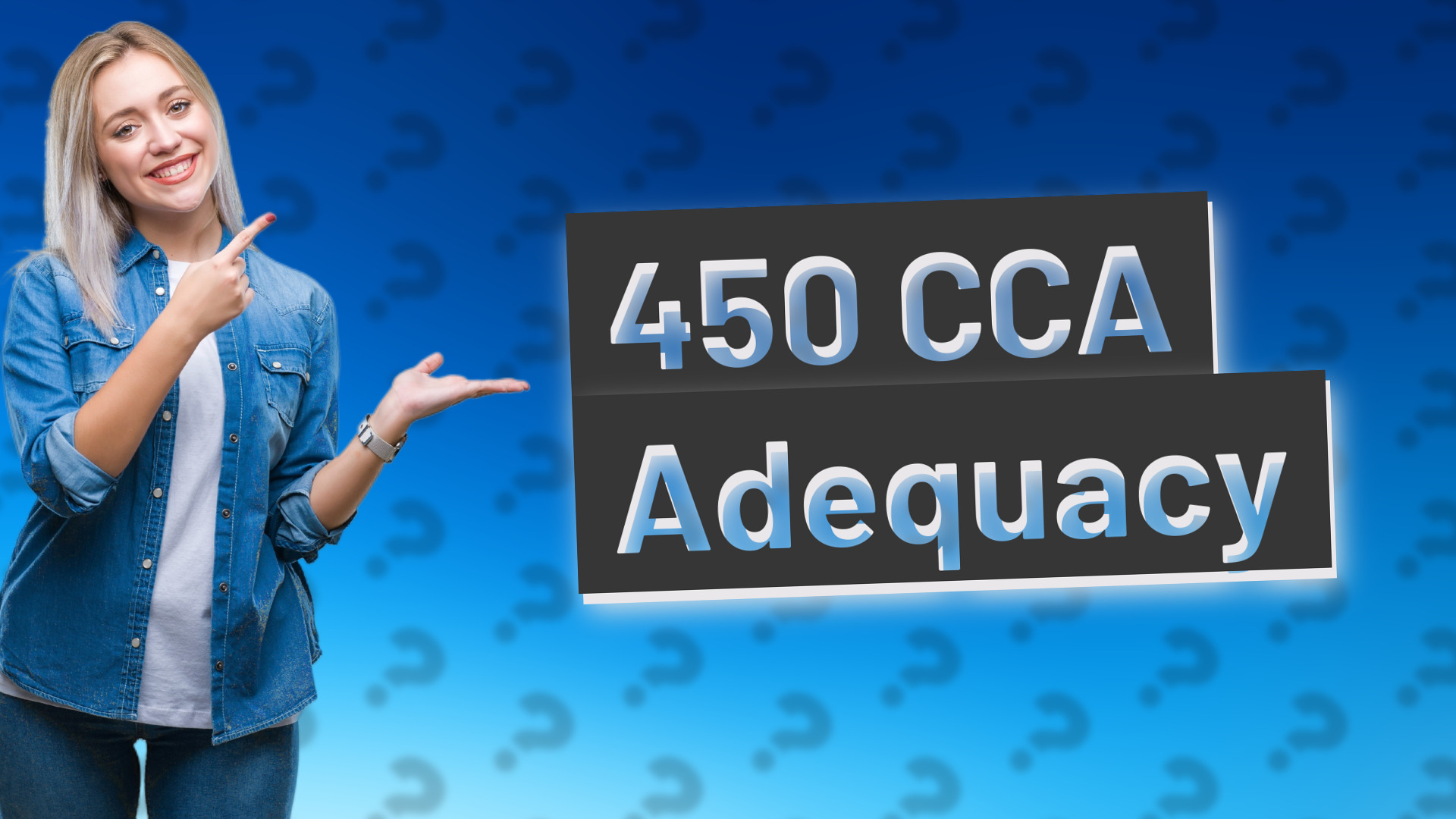 450 CCA Adequacy