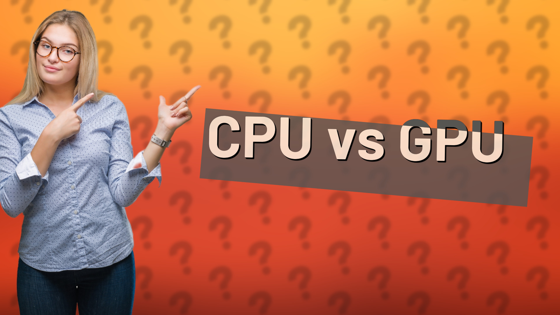 CPU vs GPU