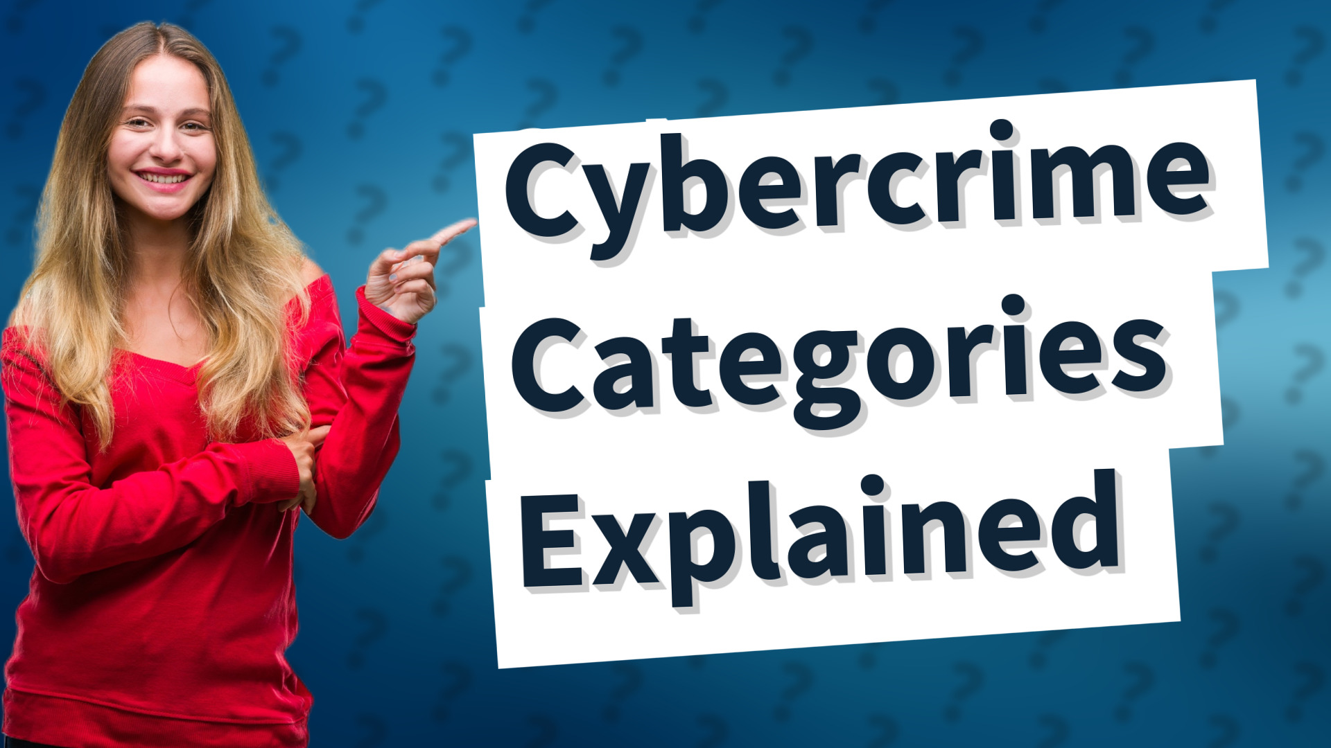 Cybercrime Categories Explained