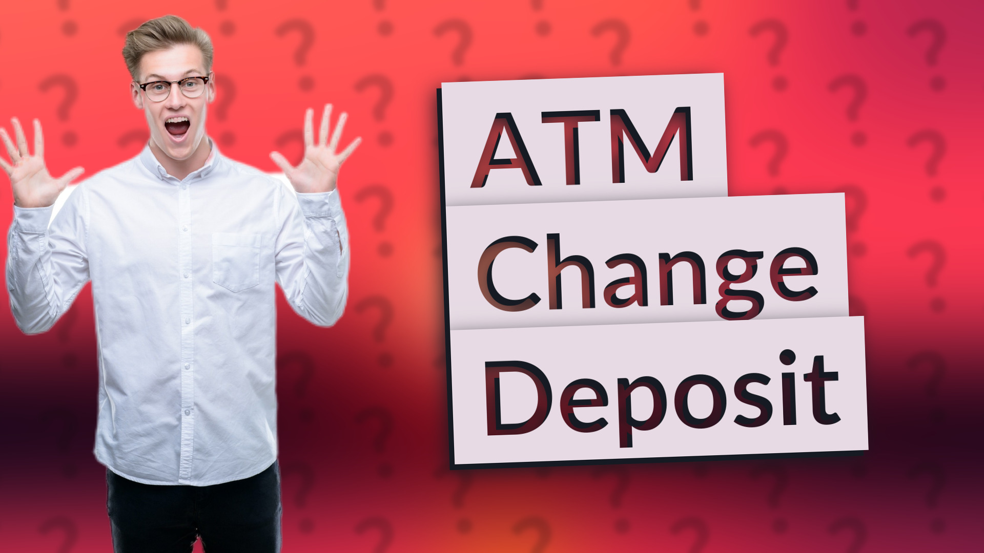 ATM Change Deposit