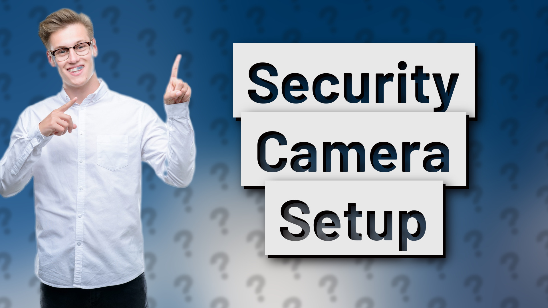 Security Camera Setup