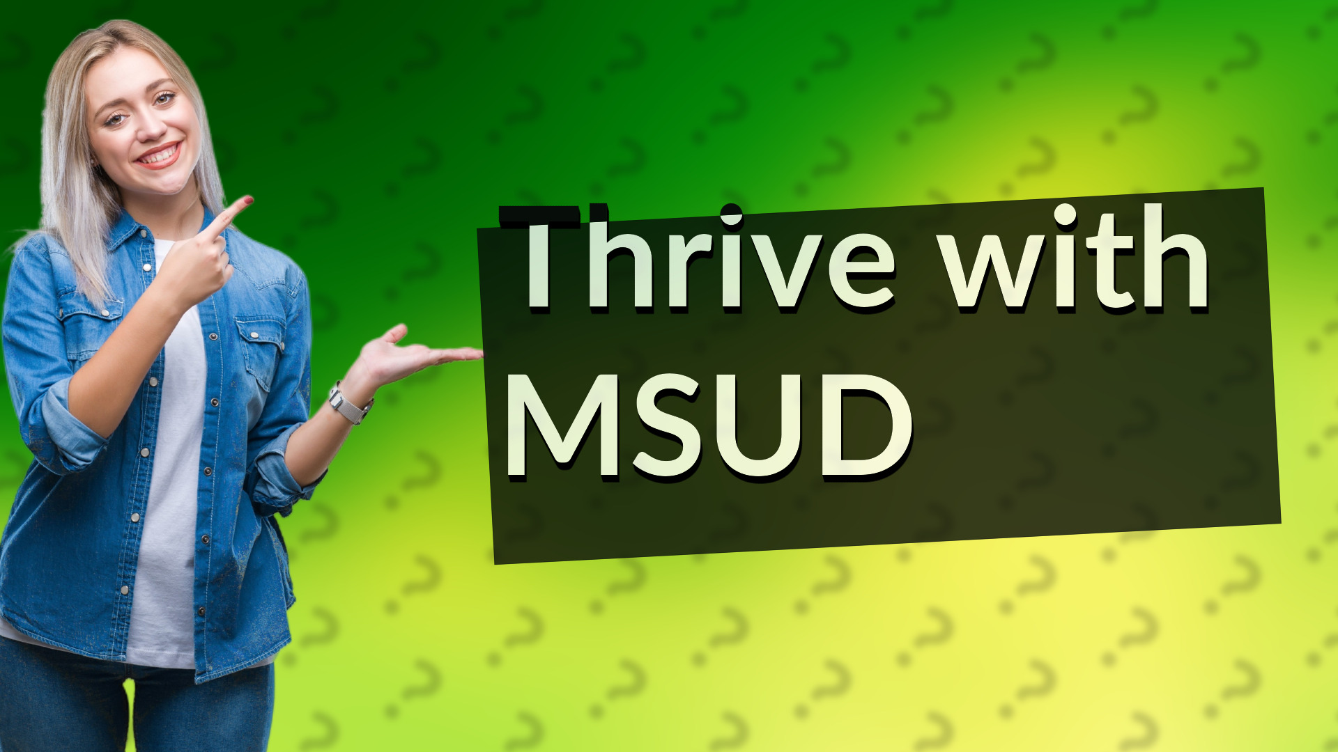 Thrive with MSUD