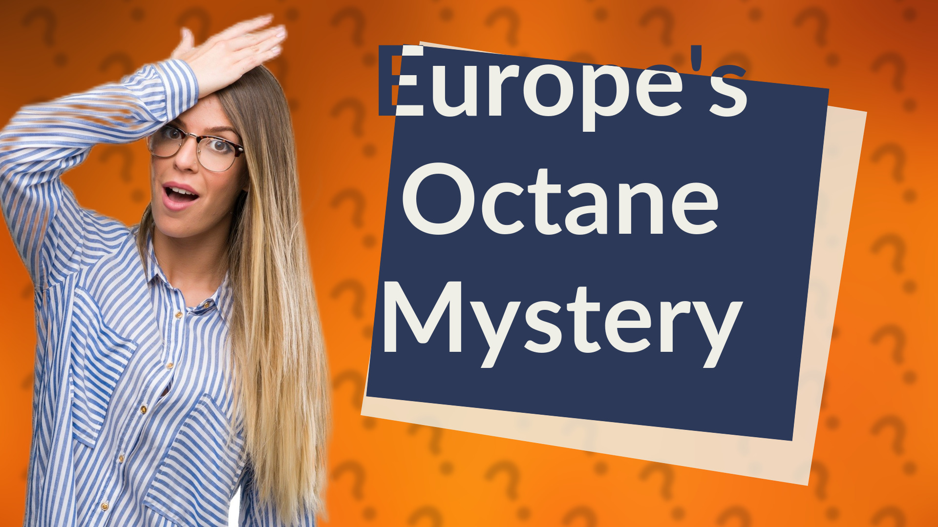 Europe's Octane Mystery