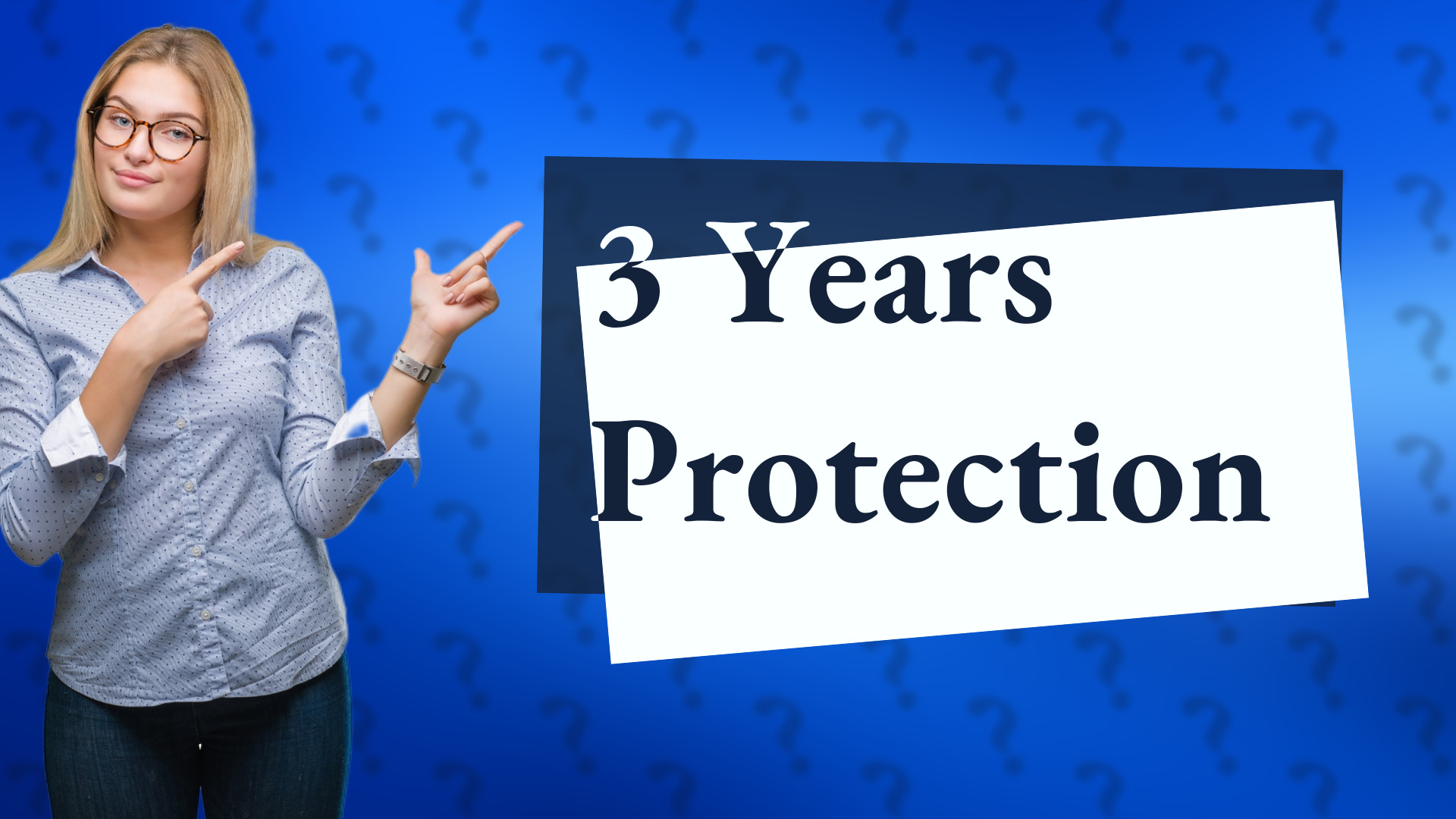 3 Years Protection