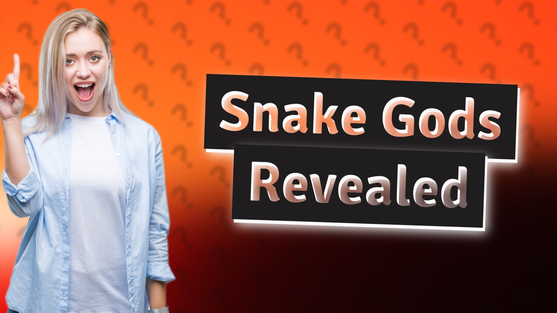 Snake Gods Revealed