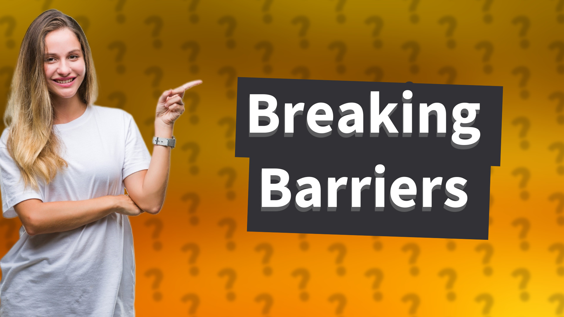 Breaking Barriers