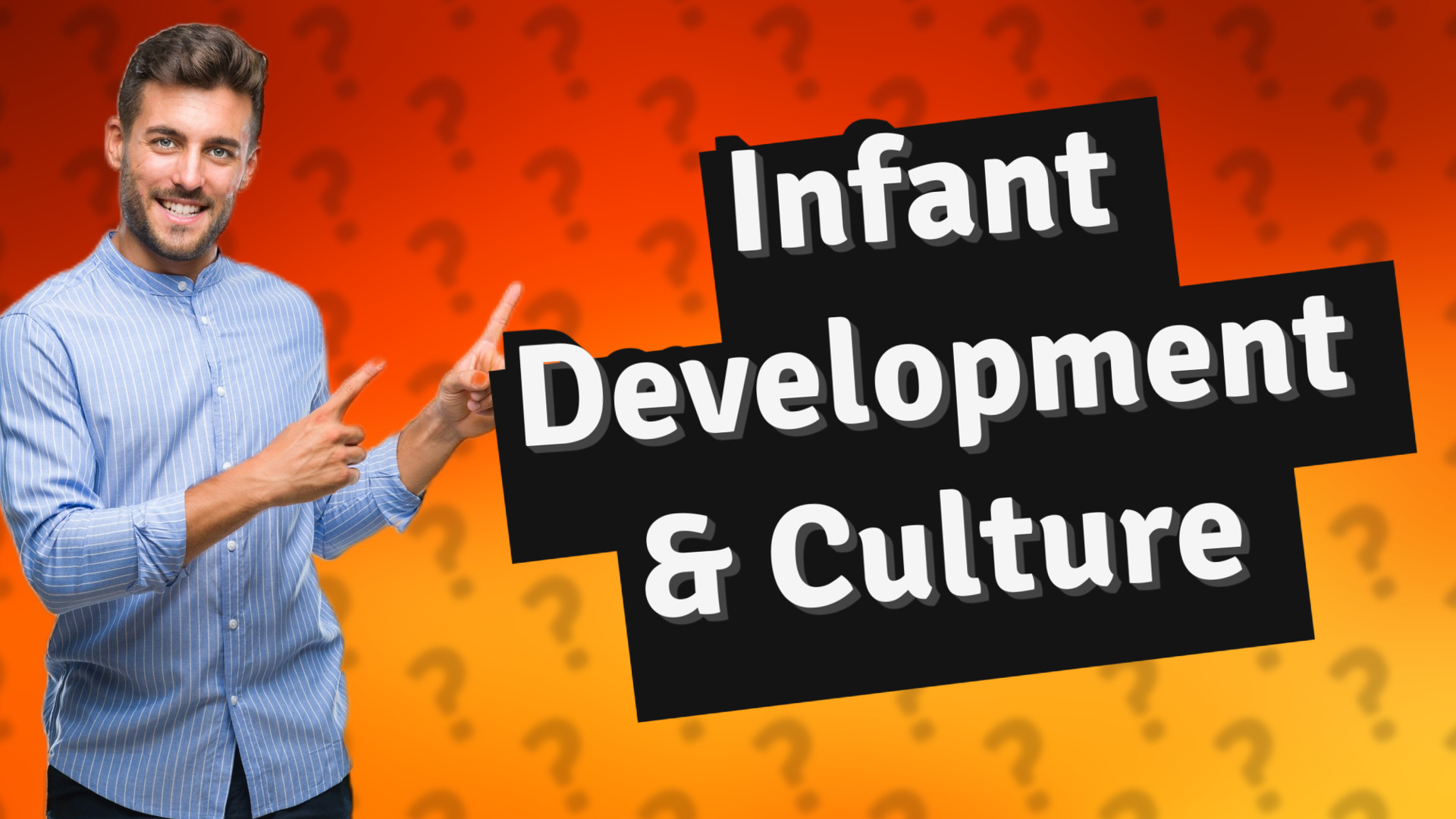 Infant Development & Culture