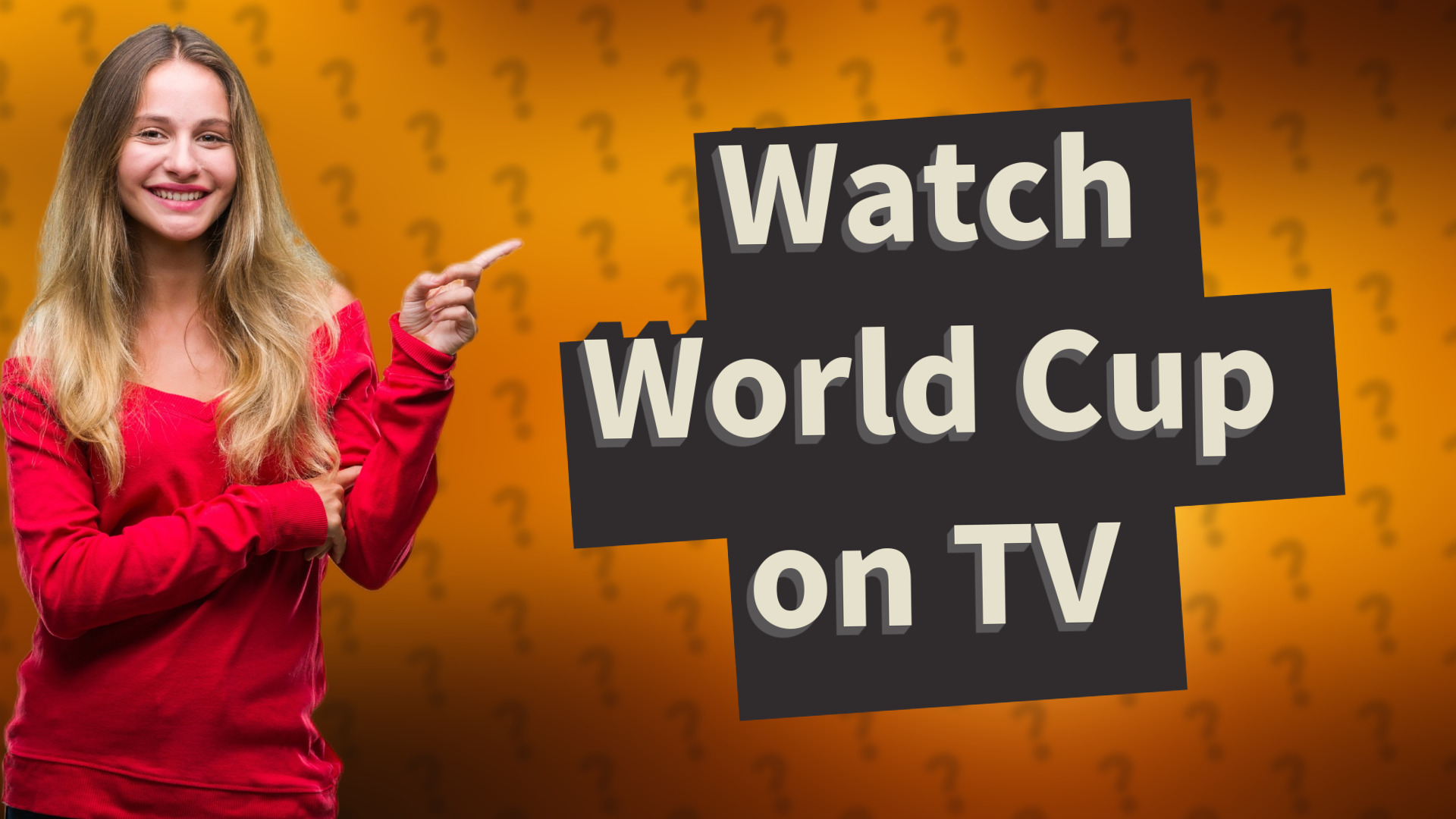 Watch World Cup on TV