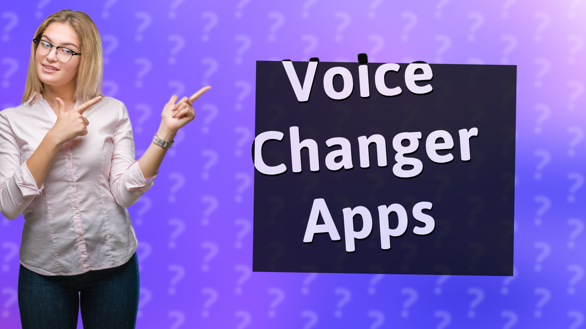 Voice Changer Apps