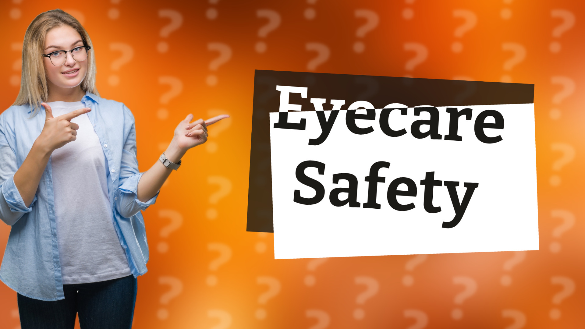 Eyecare Safety