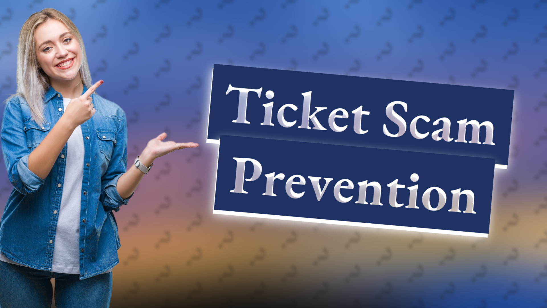 Ticket Scam Prevention
