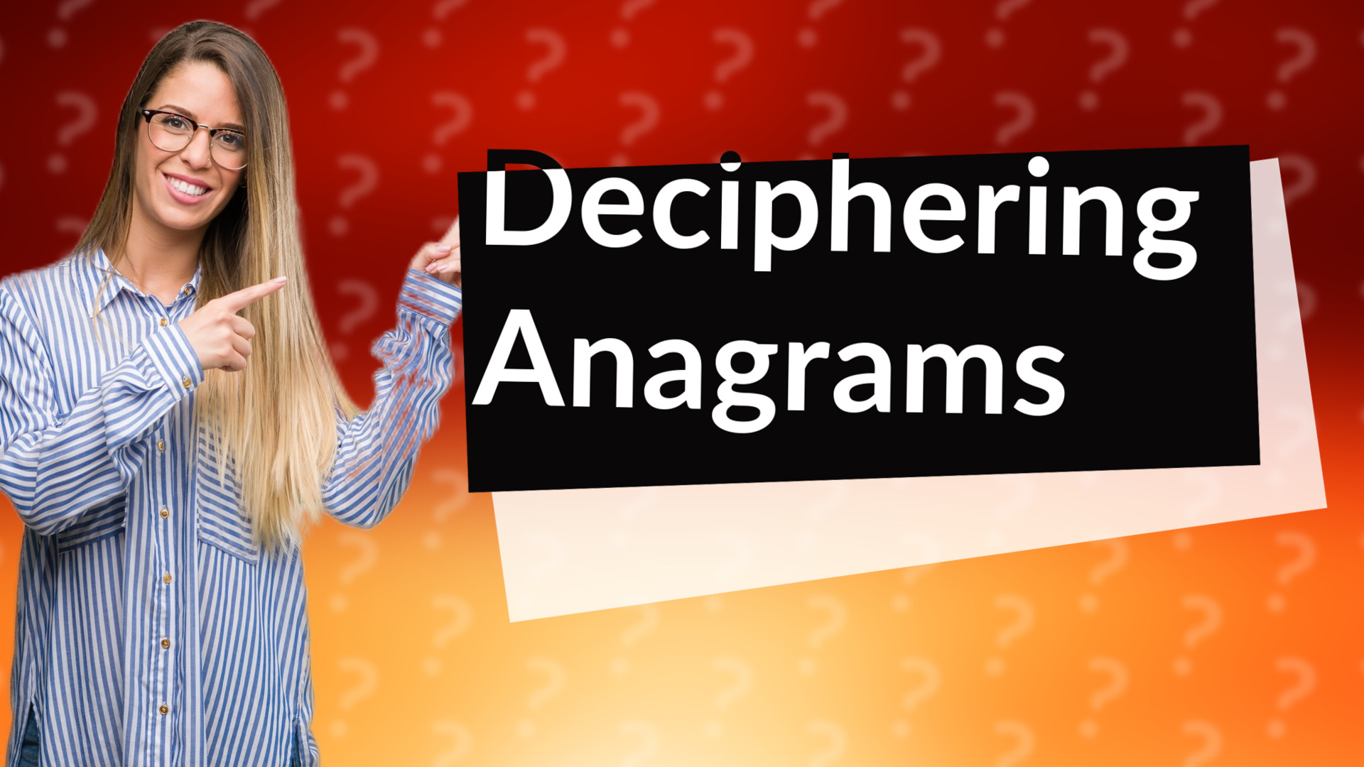 Deciphering Anagrams