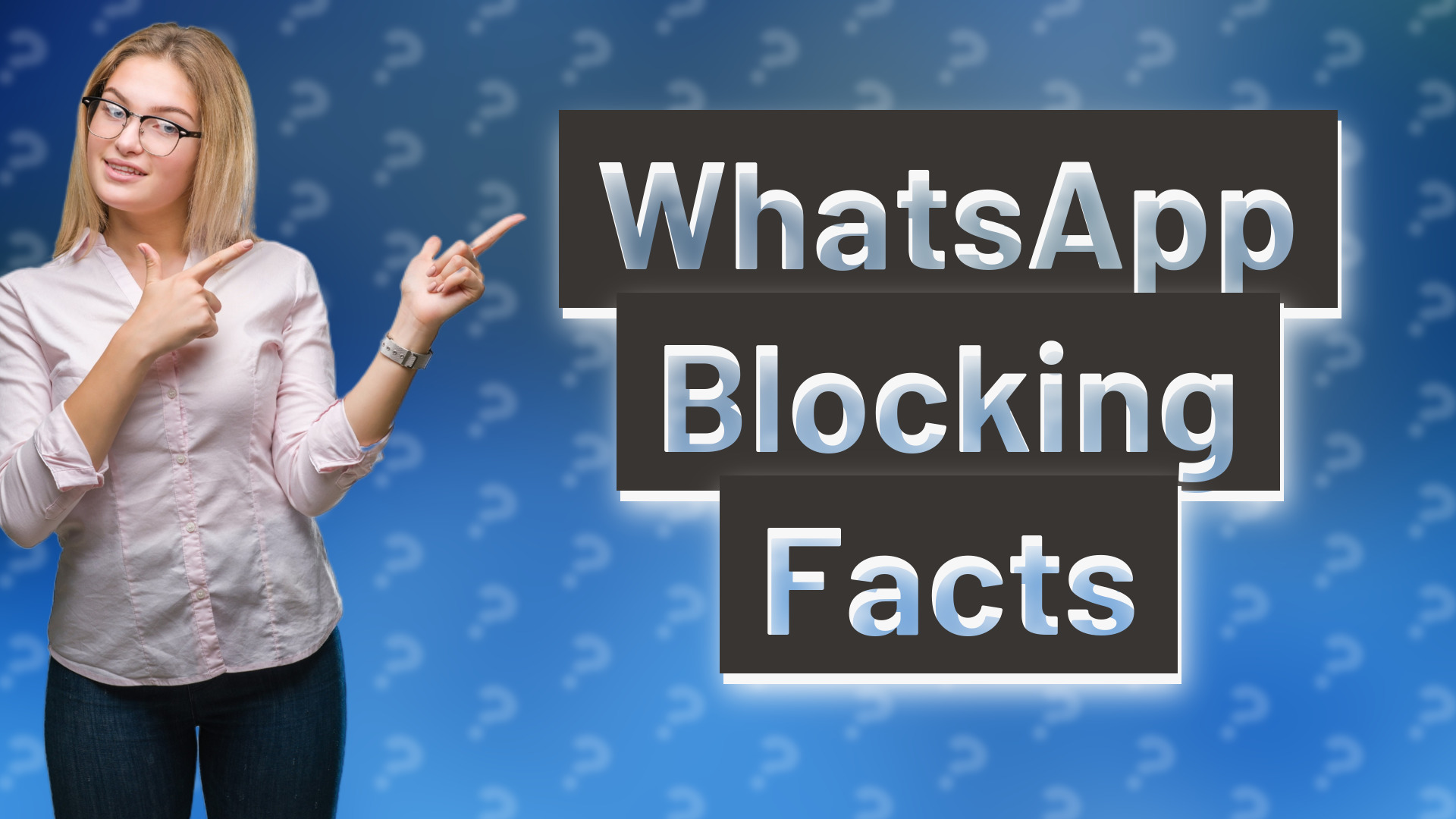WhatsApp Blocking Facts