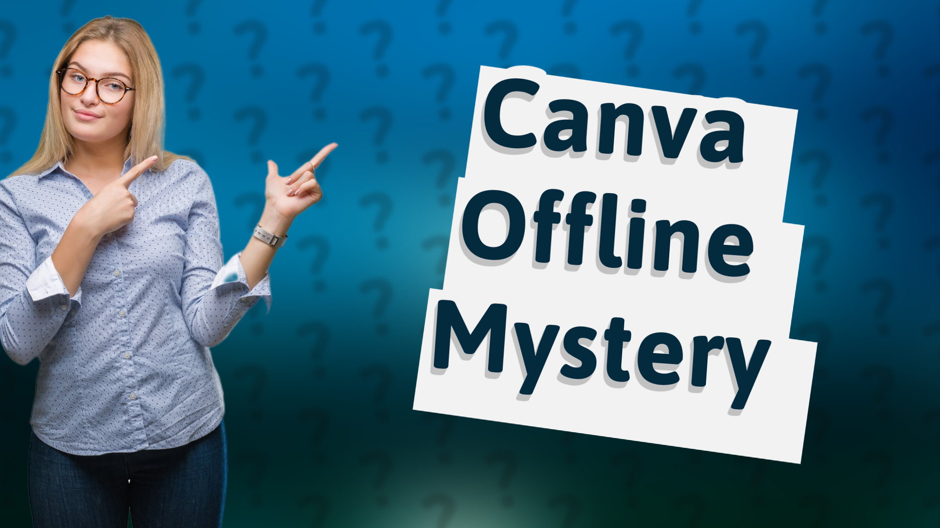 Canva Offline Mystery