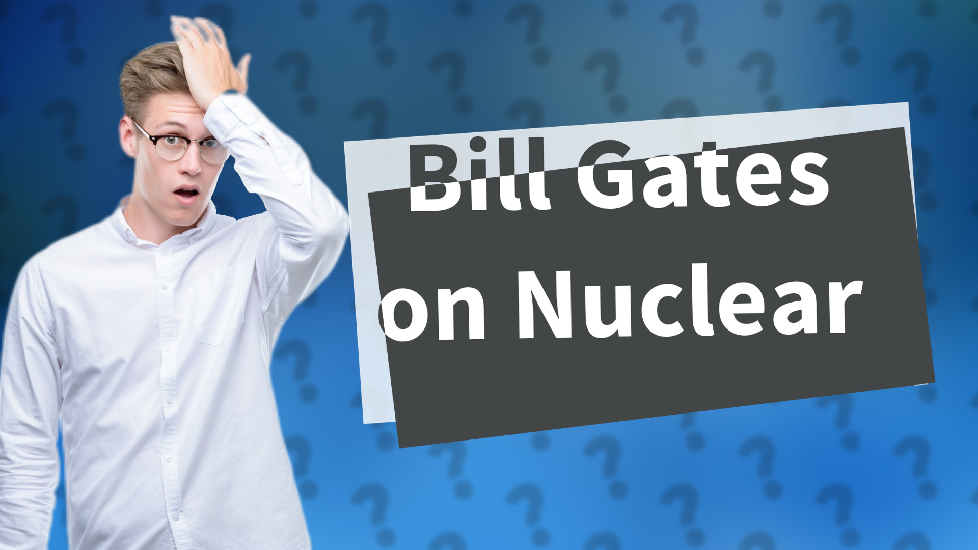 Bill Gates on Nuclear