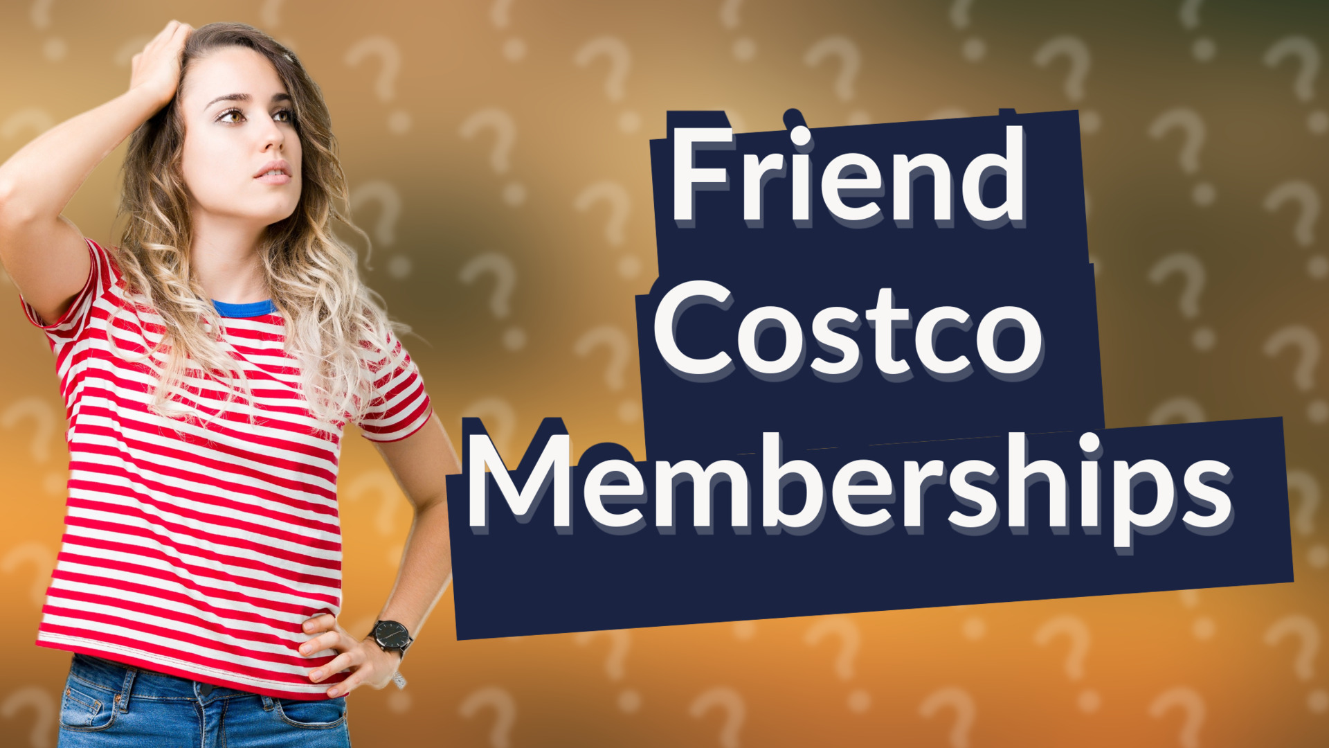 Friend Costco Memberships