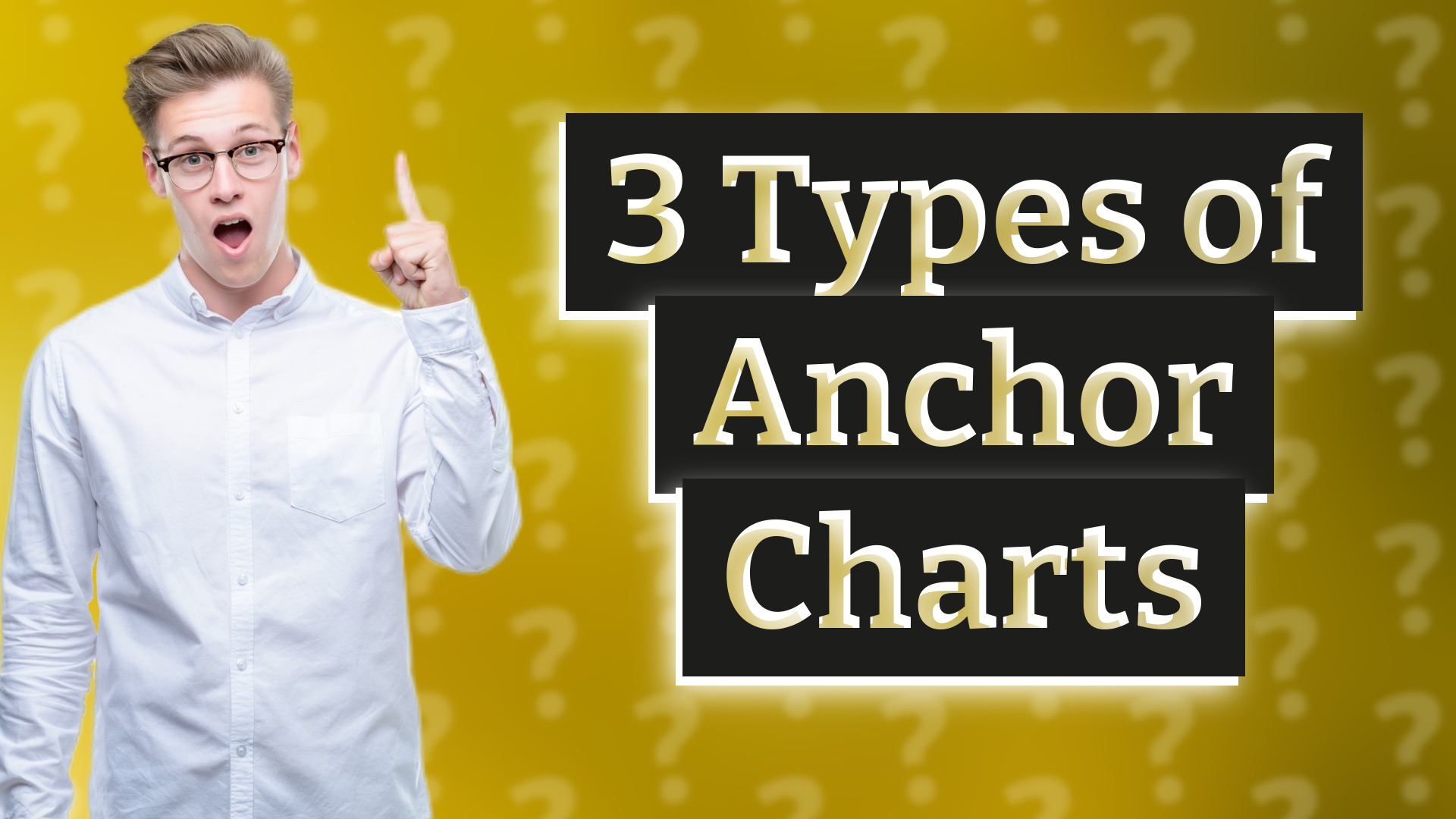 3 Types of Anchor Charts