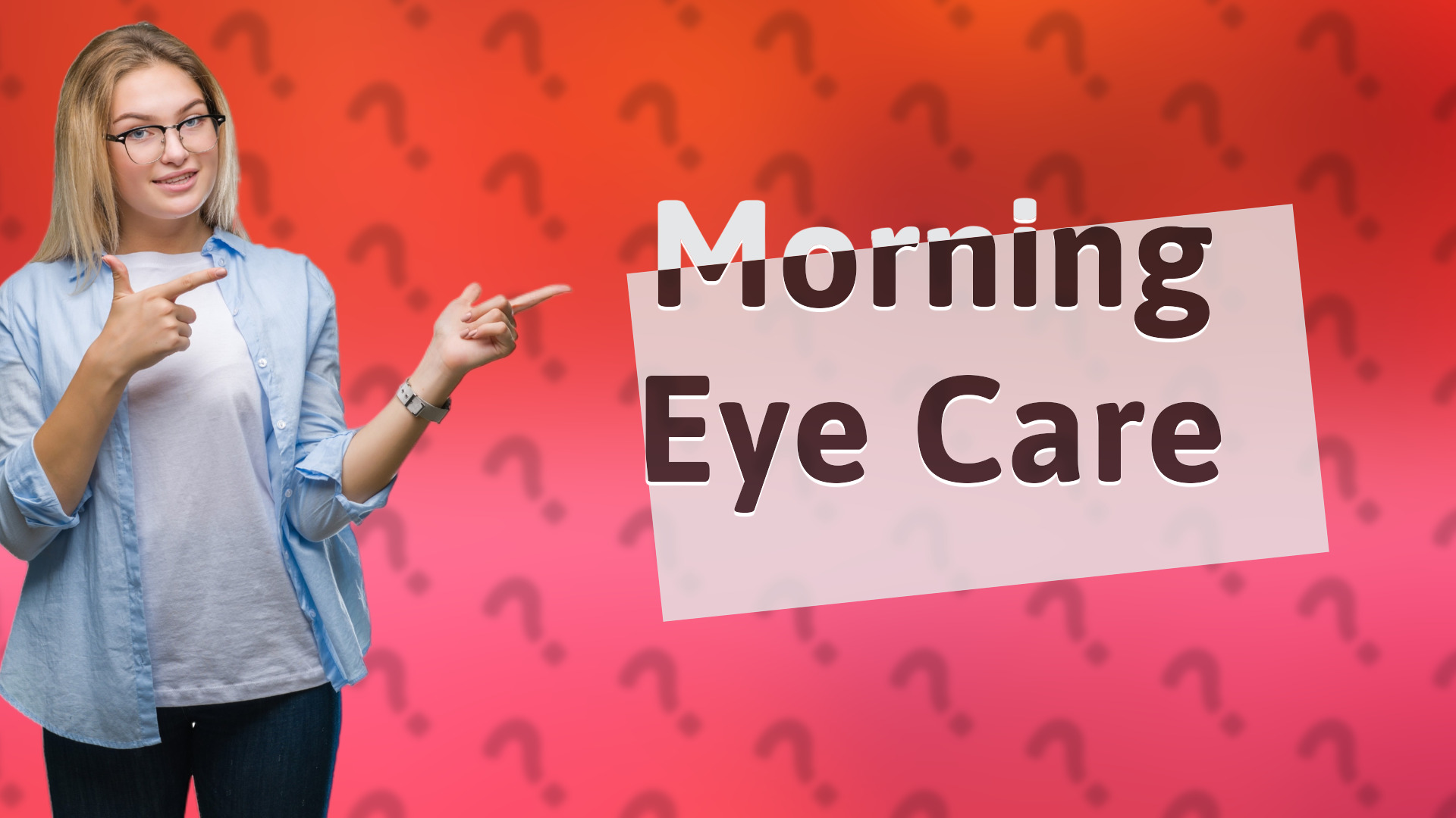 Morning Eye Care