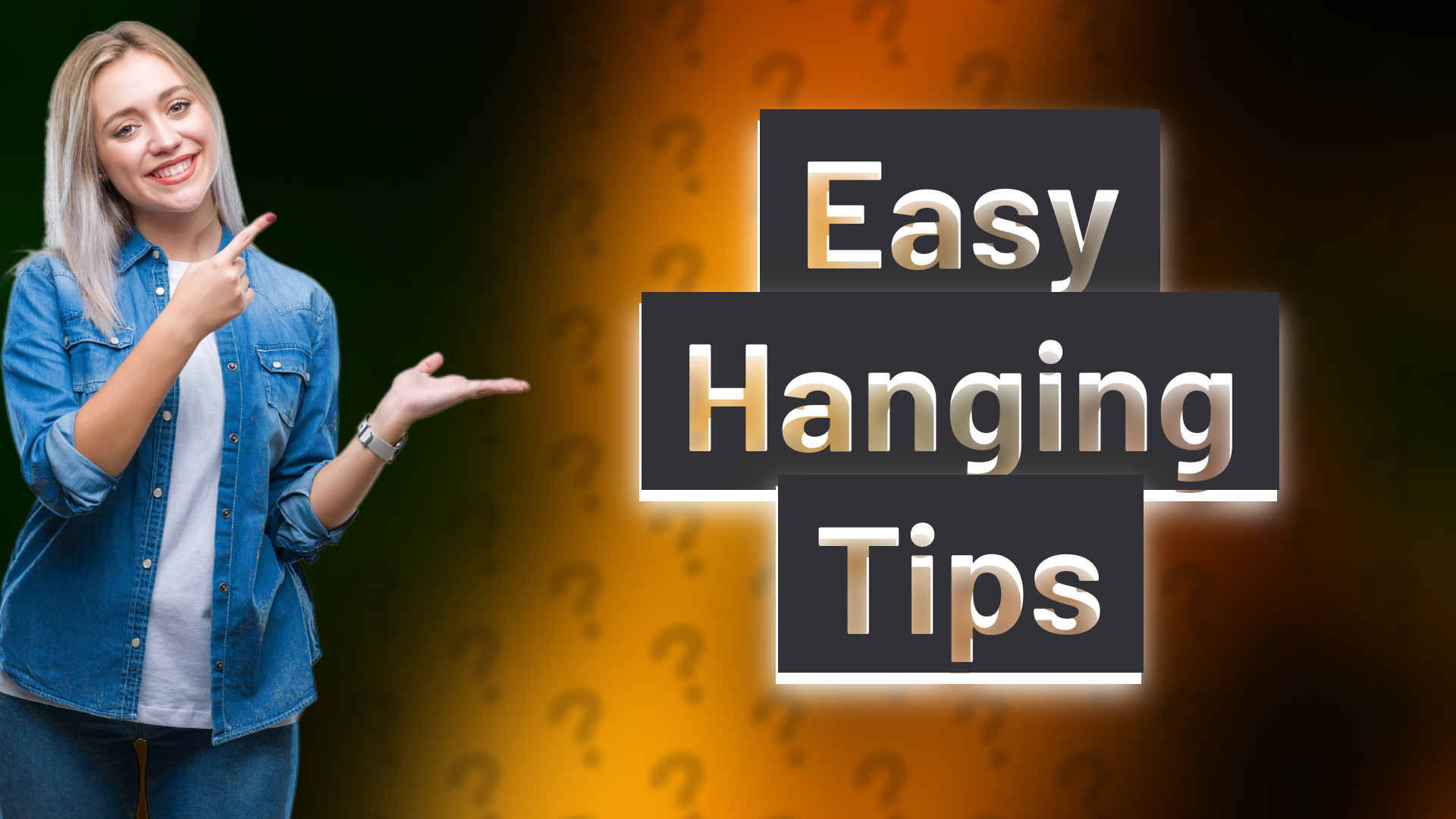 Easy Hanging Tips