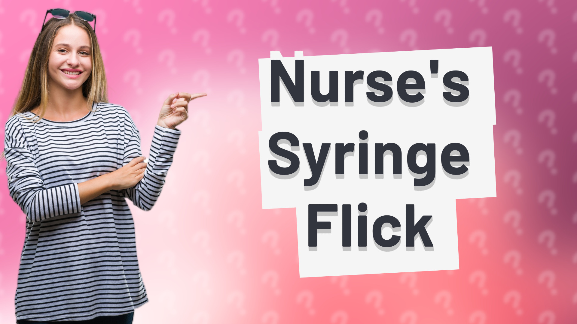 Nurse's Syringe Flick