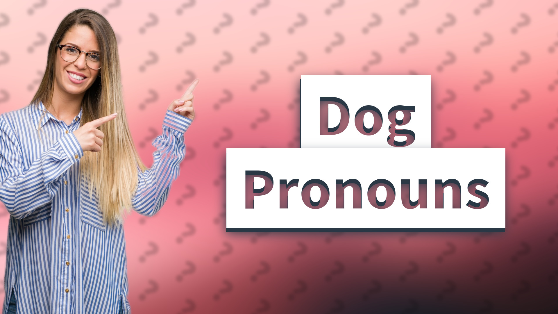 Dog Pronouns