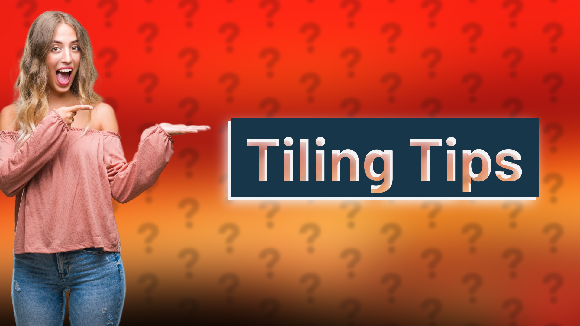 Tiling Tips